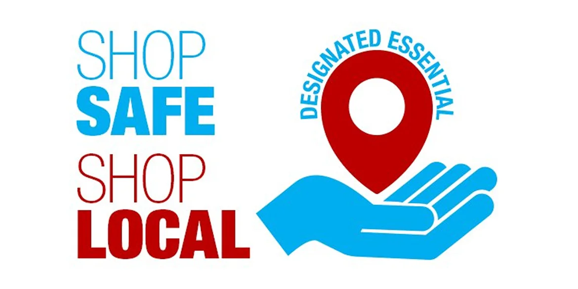 Graphic with the phrases “Shop Safe” in blue and “Shop Local” in red, alongside a blue hand holding a red location pin labeled “Designated Essential.”